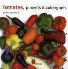 Couverture du livre « Tomates, piments et aubergines » de Peter Bauwens aux éditions Edisud