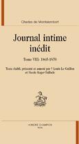 Couverture du livre « Journal intime inédit t.8 ; 1865-1870 » de Charles De Montalembert aux éditions Honore Champion