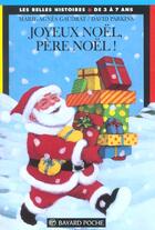 Couverture du livre « Joyeux noel pere noel » de Marie-Agnes Gaudrat et David Parlins aux éditions Bayard Jeunesse
