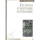 Couverture du livre « La Licorne : fictions d'histoire littéraire » de Jean-Louis Jeannelle aux éditions Pu De Rennes