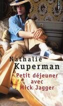 Couverture du livre « Petit déjeuner avec Mick Jagger » de Nathalie Kuperman aux éditions Points