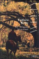 Couverture du livre « Le brigand bien-aimé » de Eudora Welty aux éditions Points