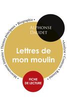 Couverture du livre « Lettres de mon moulin, d'Alphonse Daudet ; fiche de lecture » de  aux éditions Editions Du Cenacle