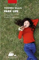 Couverture du livre « Park life » de Yoshida/Shuichi aux éditions Picquier