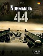 Couverture du livre « Normandie 44 » de Jean Quellien aux éditions Orep