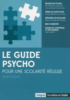 Couverture du livre « Le guide psycho pour une scolarité réussie » de Maria Poblete aux éditions L'etudiant