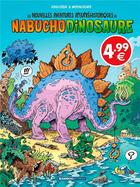 Couverture du livre « Les nouvelles aventures apeupréhistoriques de Nabuchodinosaure Tome 1 » de Roger Widenlocher et Patrick Goulesque aux éditions Bamboo