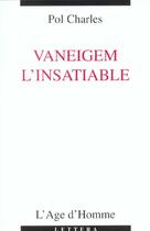 Couverture du livre « Raoul Vaneigem ; Une Biographie » de Pol Charles aux éditions L'age D'homme