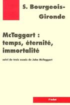 Couverture du livre « McTaggart ; temps, éternité, immortalité » de Sacha Bourgeois-Gironde aux éditions Eclat