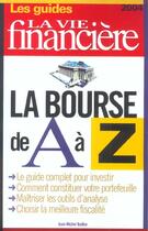 Couverture du livre « La Bourse De A A Z » de Jean-Michel Oullion aux éditions L'express