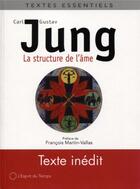 Couverture du livre « La structure de l'âme (2e édition) » de Carl Gustav Jung aux éditions L'esprit Du Temps