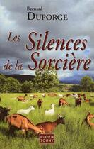 Couverture du livre « Silences de la sorciere (les) » de Bernard Duporge aux éditions Lucien Souny
