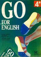 Couverture du livre « Go for english ; 4ème ; Afrique centrale » de Cripwell Kenneth aux éditions Edicef