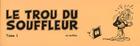 Couverture du livre « Le trou du souffleur t.1 » de Paul Deliege aux éditions Hibou