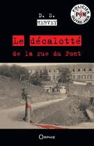 Couverture du livre « Le décalotté de la rue du Pont » de D.S. Hervey aux éditions Orphie