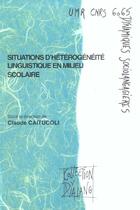 Couverture du livre « Situations d'hétérogénéité linguistique en milieu scolaire » de Claude Caitucoli aux éditions Pu De Rouen