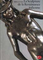 Couverture du livre « La sculpture de la Renaissance italienne » de Olson/Levy-Paoloni aux éditions Thames And Hudson