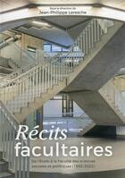 Couverture du livre « Récits facultaires : de l'École à la Faculté des sciences sociales et politiques (1902-2022) » de Jean-Philippe Leresche aux éditions Ppur