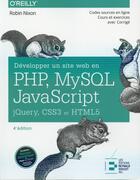 Couverture du livre « Développer un site web en PHP, MySQL et Javascript (4e édition) » de Robin Nixon aux éditions Reynald Goulet