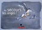 Couverture du livre « Au secours, les anges ! » de Lenain/Bloch aux éditions 400 Coups