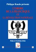 Couverture du livre « Ordre De La Francisque Et La Revolution Nationale » de Ph. Randa Presente aux éditions Deterna