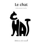 Couverture du livre « Le chat » de Celine Lamour-Crochet aux éditions Mouck