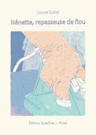 Couverture du livre « Nénette, repasseuse de flou » de Louise Collet aux éditions Ouie/dire