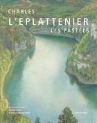 Couverture du livre « Charles l eplattenier. les pastels » de Englert/Gudel aux éditions Notari