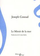 Couverture du livre « Le miroir de la mer » de Joseph Conrad aux éditions Sillage