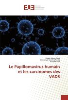 Couverture du livre « Le papillomavirus humain et les carcinomes des vads » de Woto-Gaye Gisele aux éditions Editions Universitaires Europeennes