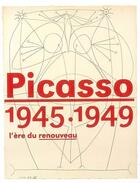 Couverture du livre « Picasso, 1945-1949 ; l'ère du renouveau » de Picasso aux éditions Snoeck Gent