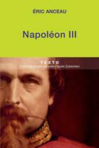 Couverture du livre « Napoléon III » de Eric Anceau aux éditions Tallandier