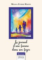 Couverture du livre « Le journal d'une femme dans son foyer » de Melissa Esther Martin aux éditions Verone