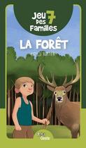 Couverture du livre « Jeu des 7 familles ; la forêt » de Estelle Rattier aux éditions Geste