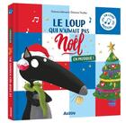 Couverture du livre « Le Loup qui n'aimait pas Noël : en musique ! » de Orianne Lallemand et Eleonore Thuillier aux éditions Auzou