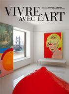 Couverture du livre « Vivre avec l'art » de Jean-Francois Jaussaud aux éditions Gm Editions
