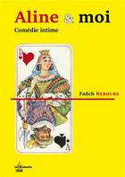 Couverture du livre « Aline et moi » de Fanch Rebours aux éditions La Gidouille