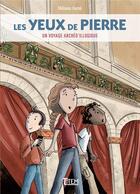 Couverture du livre « Les yeux de pierre : un voyage archéo'illogique » de Melanie Forne aux éditions Tautem