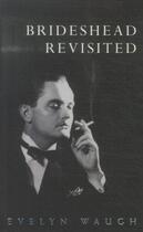 Couverture du livre « Brideshead revisited: the sacred and profane memories of captain charles ryder » de Evelyn Waugh aux éditions Adult Pbs