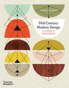 Couverture du livre « Mid-century modern design: a complete sourcebook (compact ed) » de Dominic Bradbury aux éditions Thames & Hudson