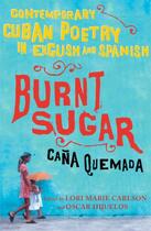 Couverture du livre « Burnt Sugar Cana Quemada » de Lori Marie Carlson aux éditions Free Press