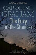 Couverture du livre « ENVY OF THE STRANGER » de Caroline Graham aux éditions Headline