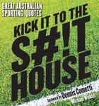 Couverture du livre « Kick it to the Shithouse » de Winkler Michael aux éditions Penguin Books Ltd Digital