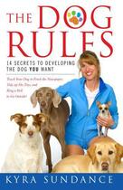 Couverture du livre « The Dog Rules » de Kyra Sundance aux éditions Touchstone