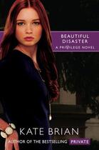 Couverture du livre « Beautiful Disaster » de Kate Brian aux éditions Simon & Schuster Books For Young Readers