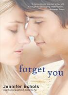 Couverture du livre « Forget You » de Jennifer Echols aux éditions Mtv Books