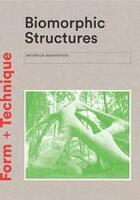 Couverture du livre « Biomorphic structures » de  aux éditions Laurence King