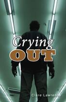 Couverture du livre « Crying Out » de Lawrence Clare aux éditions Ransom Publishing
