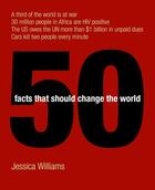 Couverture du livre « 50 Facts That Should Change the World » de Jessica Williams aux éditions Icon Books