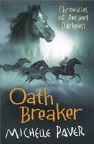 Couverture du livre « Oath Breaker » de Michelle Paver aux éditions Orion Digital